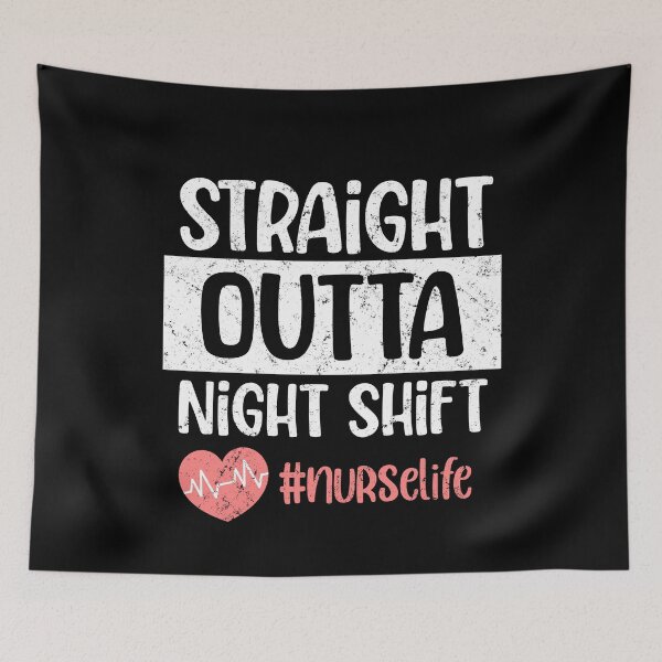 Item preview, Straight Outta Night Swift, Nurse Gift designed and sold by FuntasticDez.