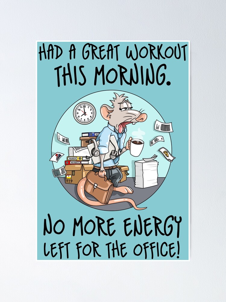 Office mouse morning workout funny quote Poster