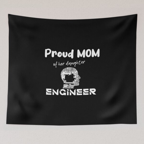 Item preview, Proud Mom of her daughter engineer designed and sold by RomualdGR.