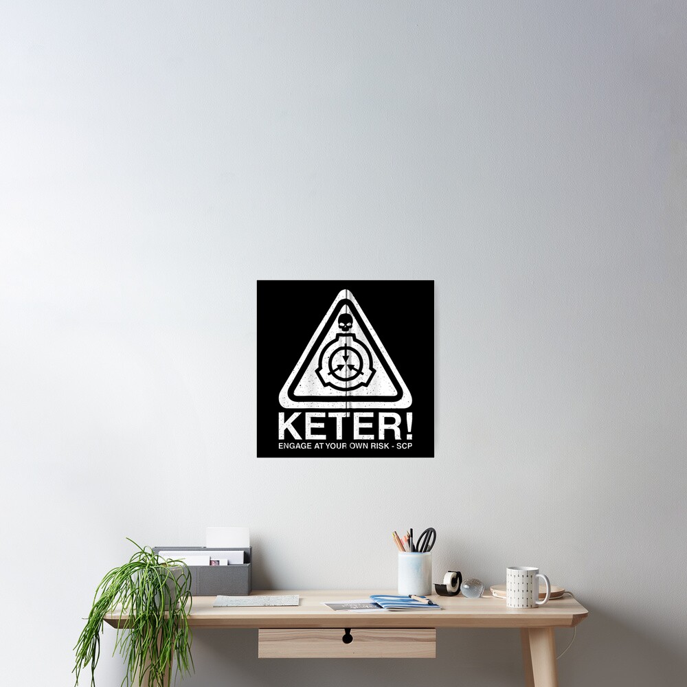 Keter Classification SCP Foundation Secure Contain Protect Poster by Nehan  Kiaraa - Fine Art America