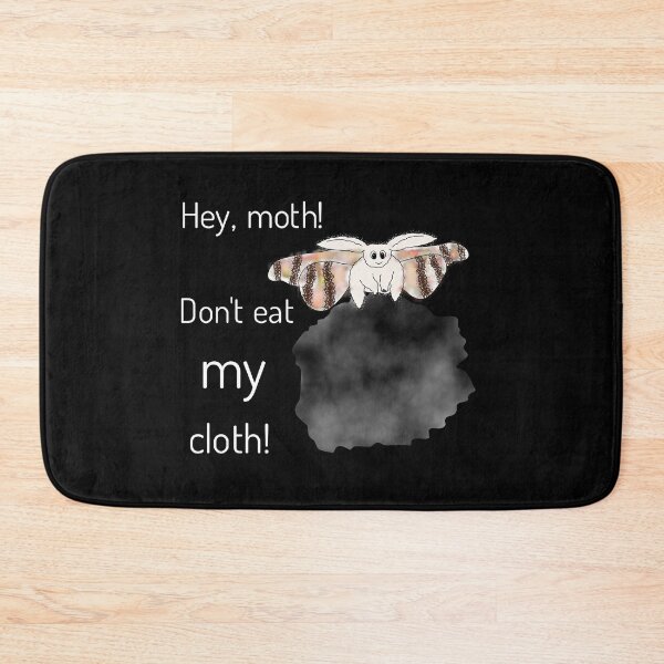 Item preview, Hey, moth! Don't eat my cloth! designed and sold by KittyPolka.