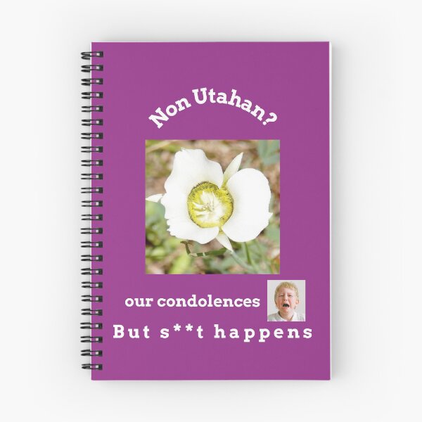 Item preview, "Condolences to non Utahans"  (white text) designed and sold by skoumpourdides.