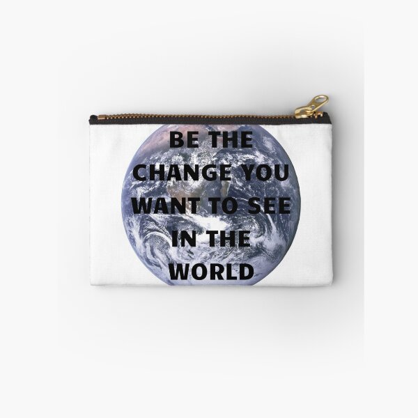 Item preview, Be The Change You Want to See In The World | We Are The Universe designed and sold by AlfaEcho.
