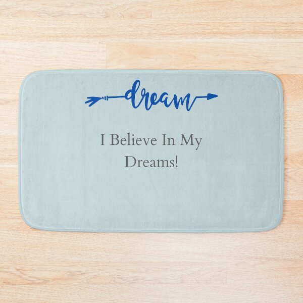 Item preview, I Believe in My Dreams! designed and sold by POSITIVE4EVA.