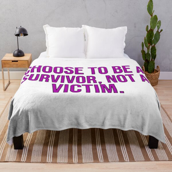 Item preview, Choose To Be A Survivor Not A Victim designed and sold by DonmedPro1.