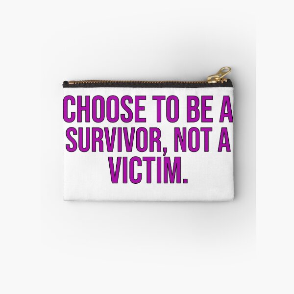 Item preview, Choose To Be A Survivor Not A Victim designed and sold by DonmedPro1.