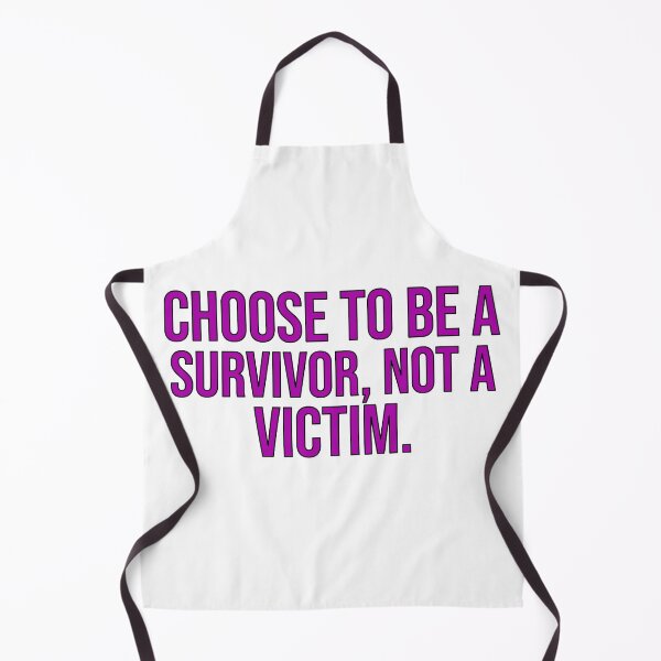 Item preview, Choose To Be A Survivor Not A Victim designed and sold by DonmedPro1.