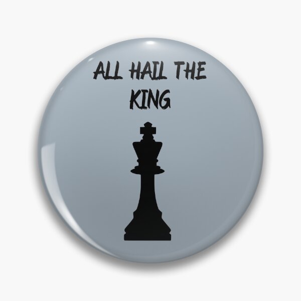 Item preview, All hail the king - Chess designed and sold by HobbiesAndFun.