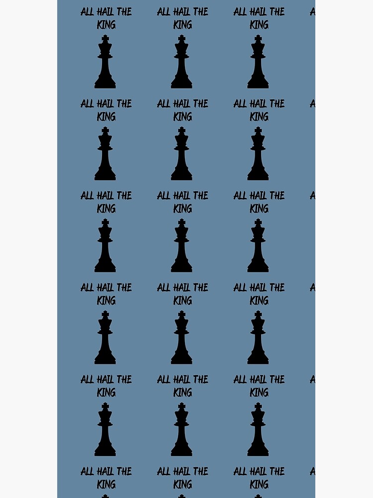 All hail the king - Chess Poster for Sale by HobbiesAndFun