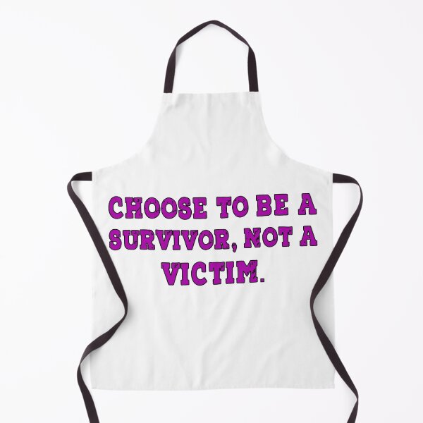 Item preview, Choose To Be A Survivor Not A Victim designed and sold by DonmedPro1.