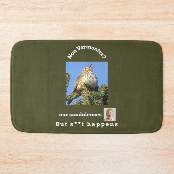 Item preview, "Condolences to non Vermonters"  (white text) designed and sold by skoumpourdides.