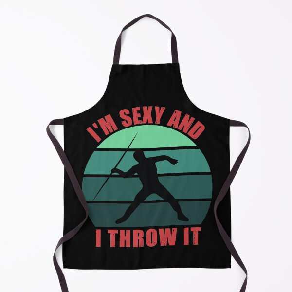 Item preview, I'm sexy and I throw it - funny javelin thrower designed and sold by SidTastic .