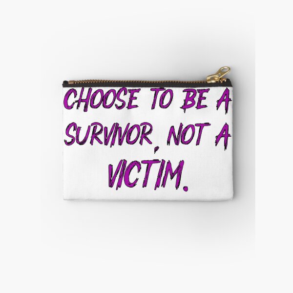Item preview, Choose To Be A Survivor Not A Victim designed and sold by DonmedPro1.