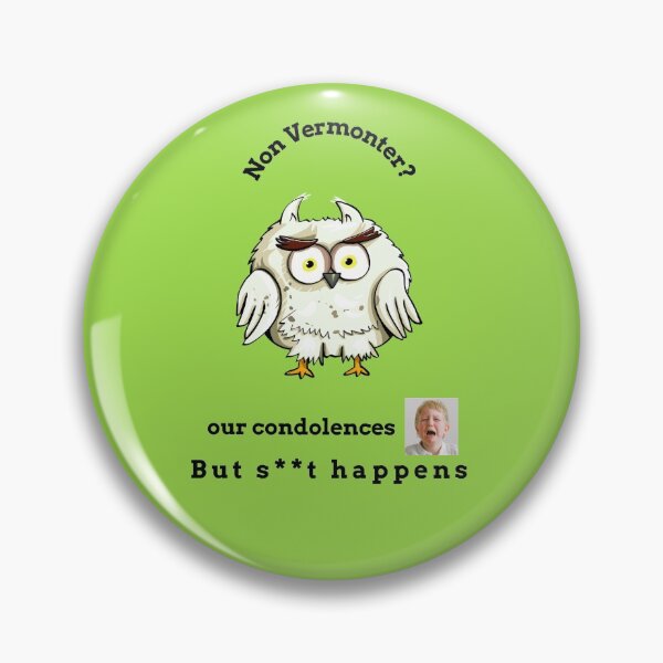 Item preview, "Condolences to non Vermonters"  (owl) designed and sold by skoumpourdides.