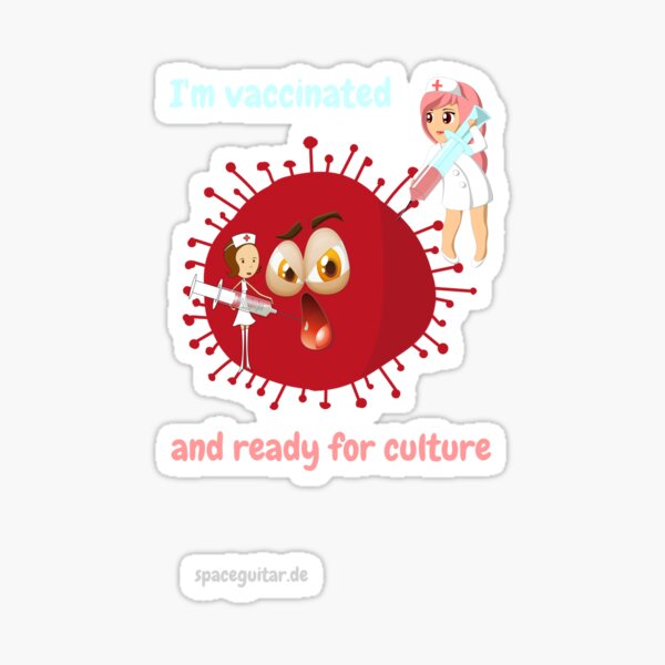 I'm vaccinated and ready for culture Sticker