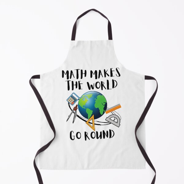 Item preview, MATH MAKES THE WORLD GO ROUND, WORLD MATH DAY, MATH MEME designed and sold by R B Chrystal.