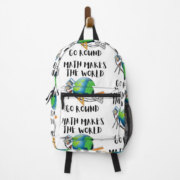 Item preview, MATH MAKES THE WORLD GO ROUND, WORLD MATH DAY, MATH MEME designed and sold by R B Chrystal.