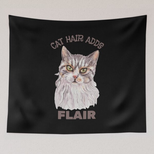 Item preview, Cat Hair Adds Flair, Cat Hair Dont Care, Cat Fur is just Glitter and Sparkle for outfits! designed and sold by Orianah.