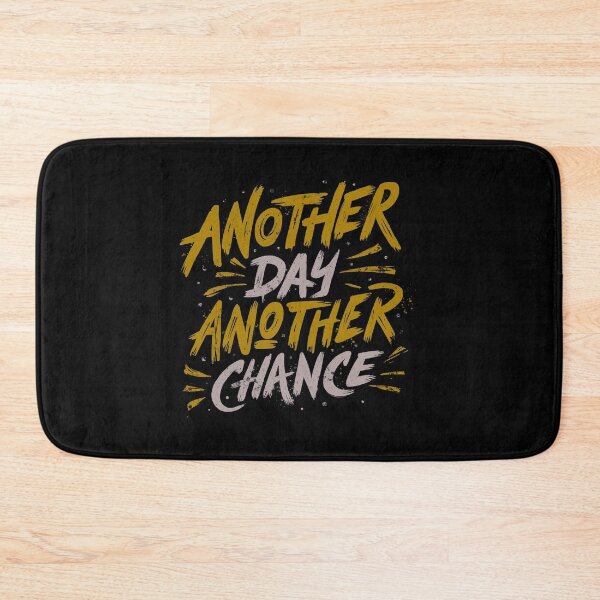 Item preview, Another Day Another Chance designed and sold by Tobe Fonseca®.