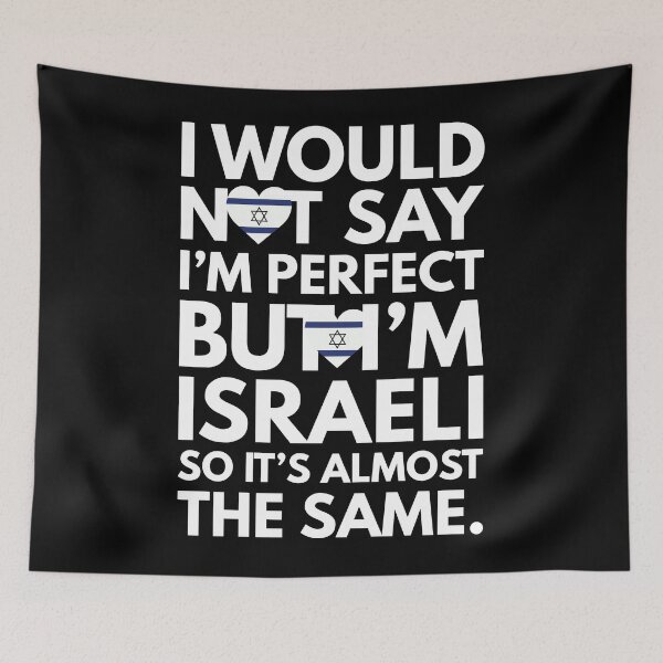 Item preview, I would not say I am Perfect - But I am Israeli from Israel designed and sold by elhefe.