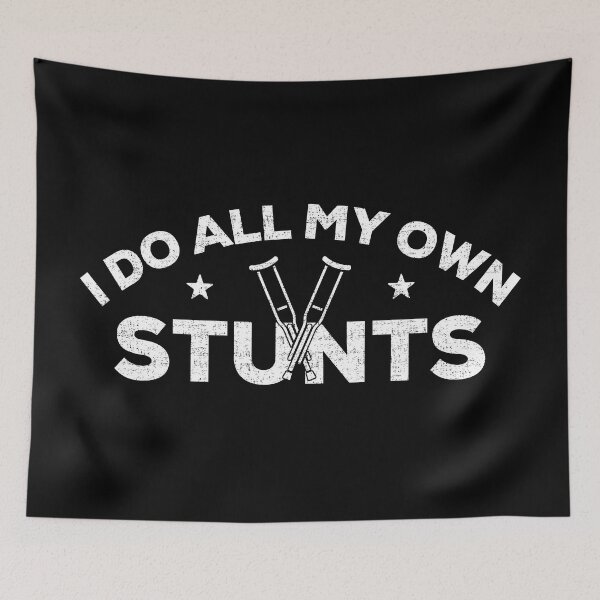 Item preview, I Do All My Own Stunts Shirt, Get Well Gift Idea, Funny Injury T-Shirt Distressed Design, Hospital Gift designed and sold by JulianoZn97.