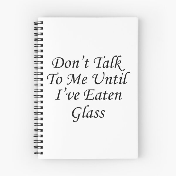 Item preview, Dont Talk To Me Until Ive Eaten Glass designed and sold by Artnight.