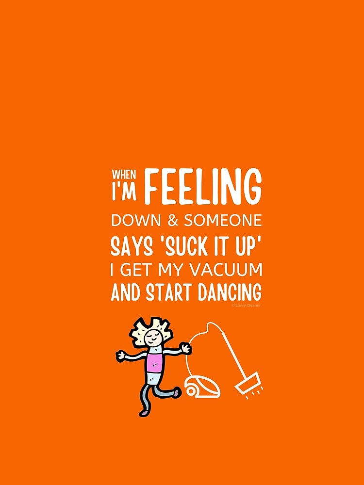 Start Dancing Vacuum Dance Vacuuming Fun Cleaning Lady Humor by SavvyCleaner