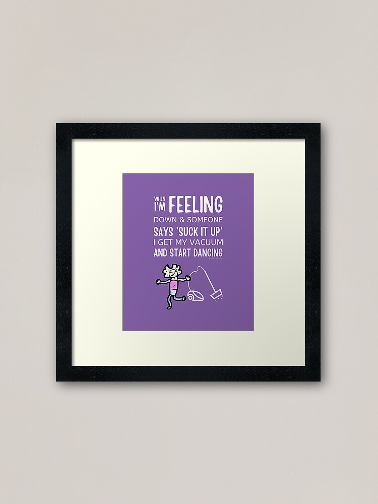 Alternate view of Start Dancing Vacuum Dance Vacuuming Fun Cleaning Lady Humor Framed Art Print