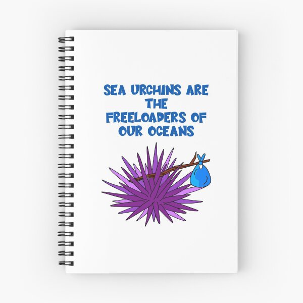Item preview, Sea Urchins are the Freeloaders of Our Oceans designed and sold by ArcherAshleyArt.