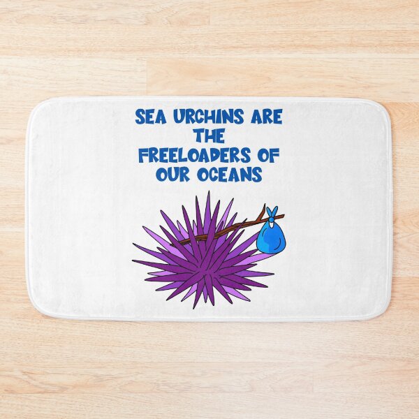 Item preview, Sea Urchins are the Freeloaders of Our Oceans designed and sold by ArcherAshleyArt.