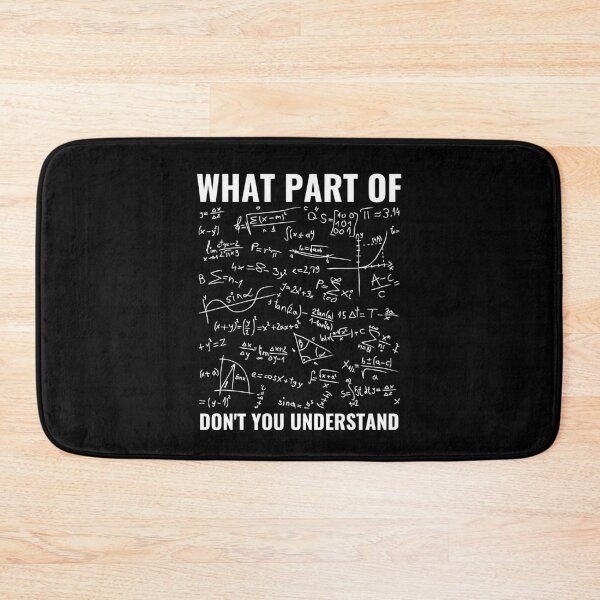 Item preview, What Part Of Don't You Understand Funny Math Teacher Shirt, Mathematicians Gift, Students Shirt, Math Majors, Geeks Nerds designed and sold by JulianoZn97.