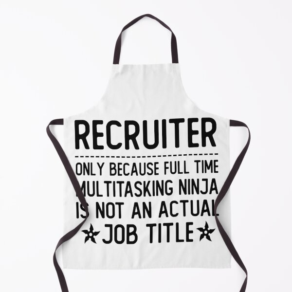 Item preview, recruiter only because full time multitasking ninja is not an actual job title recruiter gifts designed and sold by alaechamlal.