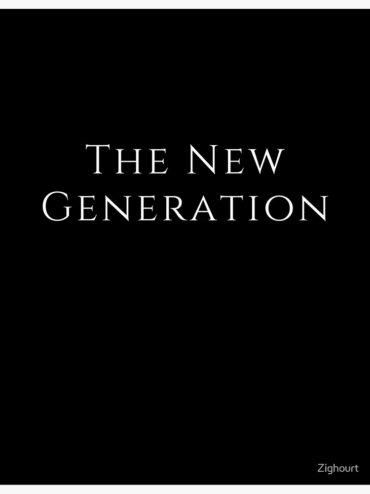 "The New Generation" Sticker by Zighourt Redbubble
