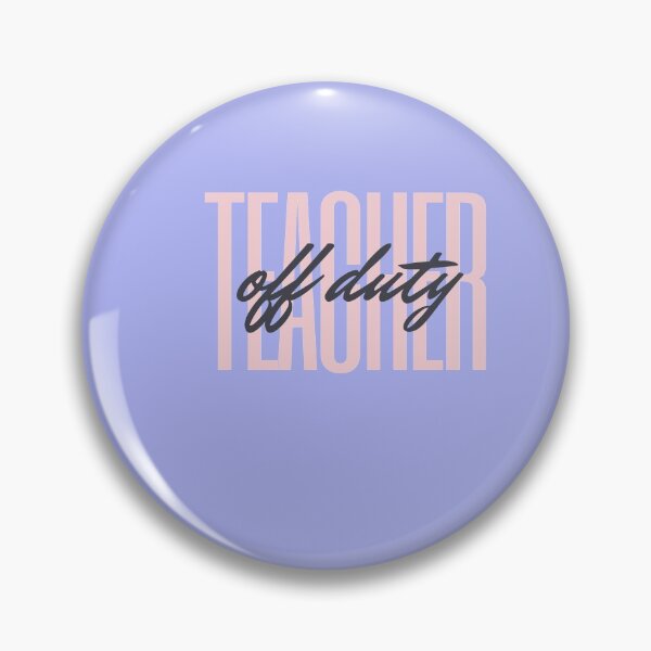 Item preview, Teacher Off Duty designed and sold by Click-Like.