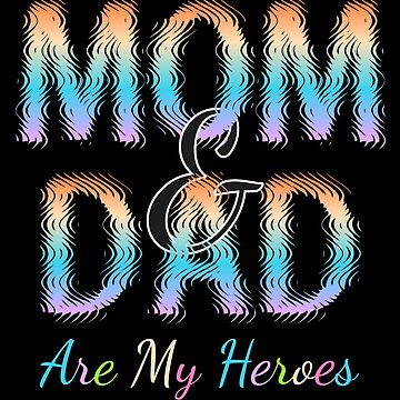 Artwork thumbnail, Mom & Dad Are My Heroes by VkScript