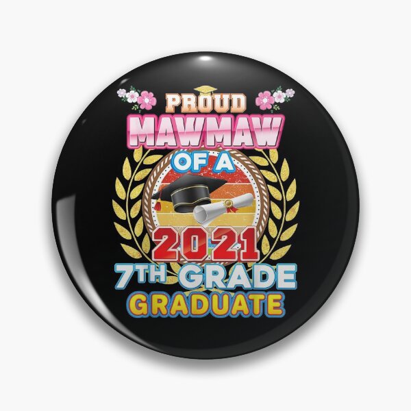 Item preview, Proud Mawmaw Of A 2021 7th Grade Graduate Last Day School Gift  designed and sold by suzanso.