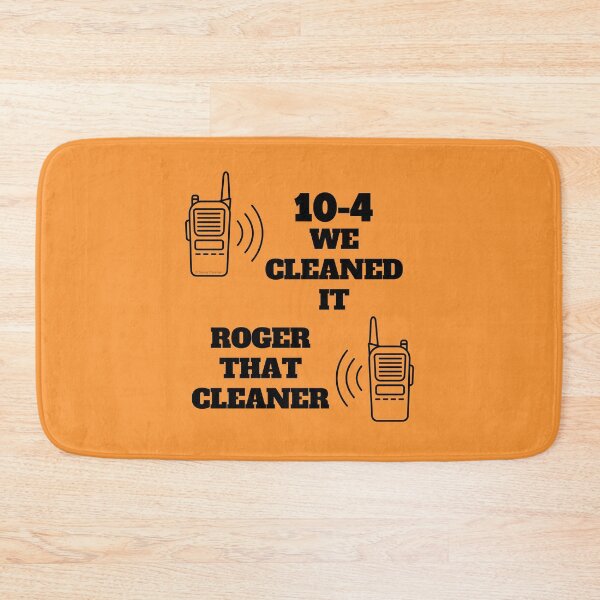 Item preview, 10-4 We Cleaned It Funny Cleaning Humor Housekeeping Fun designed and sold by SavvyCleaner.