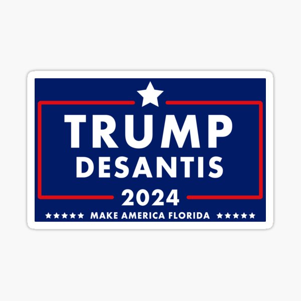 Trump DeSantis 2024 Sticker