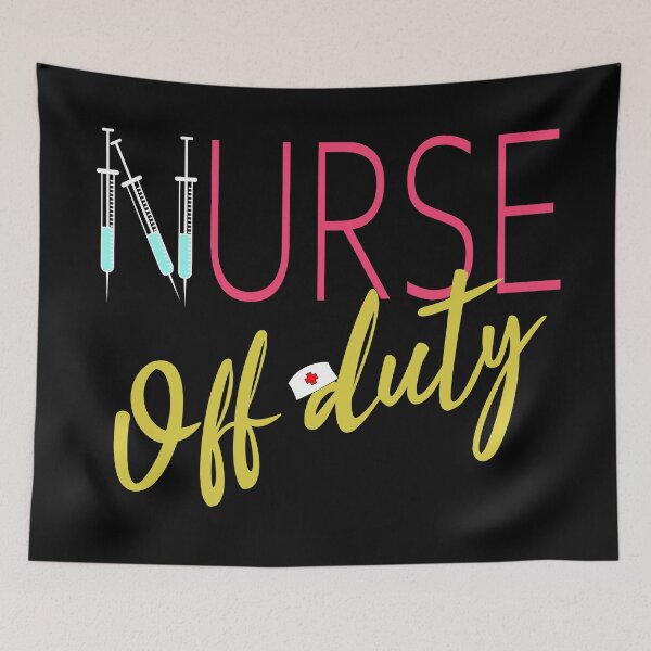 Item preview, Nurse Off Duty  designed and sold by superdumb70.