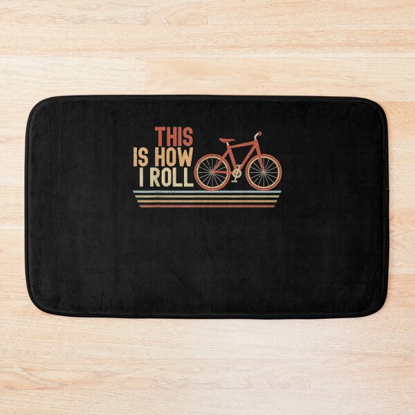Item preview, This Is How I Roll Bicycle Gift  designed and sold by suzanso.