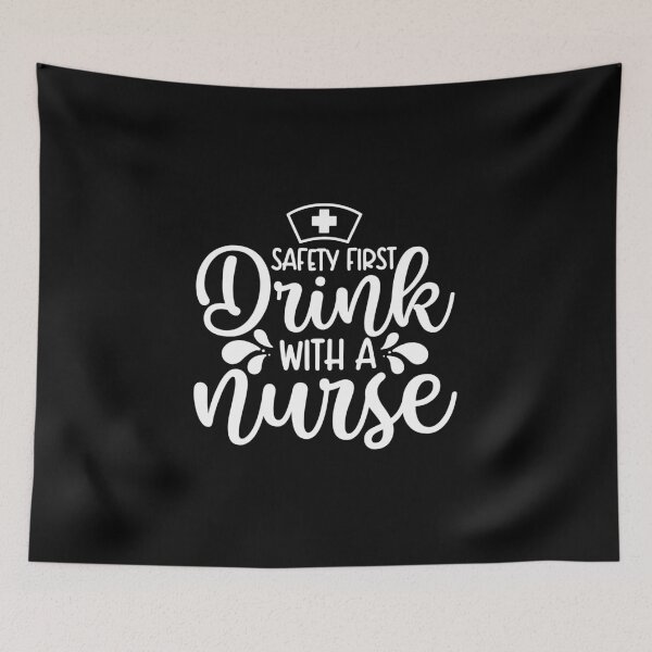 Item preview, Safety First Drink With A Nurse designed and sold by ohmier.