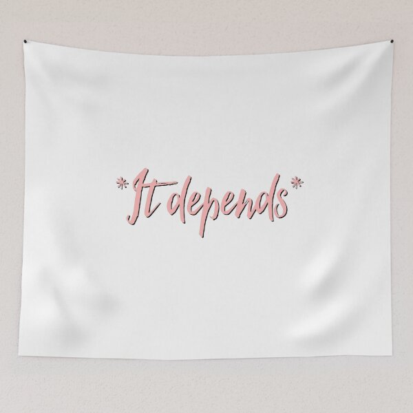 Item preview, It depends  designed and sold by Tamm-art.
