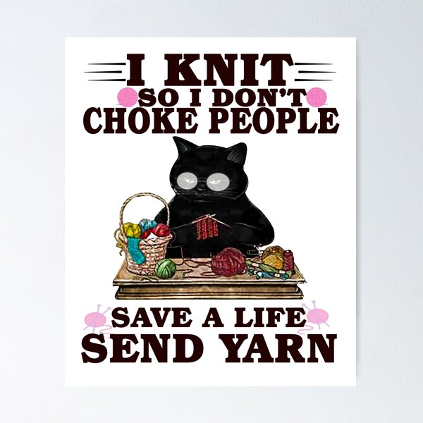 Item preview, official black cat i knit so i don t choke people save a life   designed and sold by CARDWELL-COWEL.