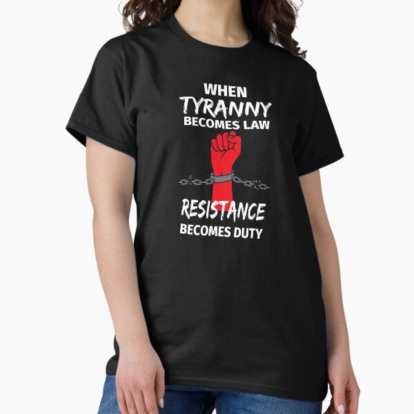 Item preview, When Tyranny Becomes Law designed and sold by edenmatt.