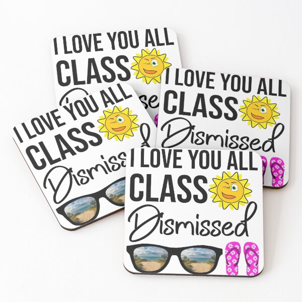 Item preview, I Love You All Class Dismissed Last Day Of School Teacher designed and sold by DonmedPro1.