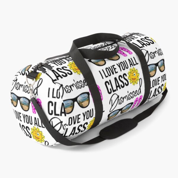 Item preview, I Love You All Class Dismissed Last Day Of School Teacher designed and sold by DonmedPro1.