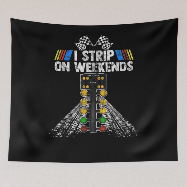Item preview, I Strip On The Weekend Drag Race Car Lovers Classic Gift  designed and sold by suzanso.