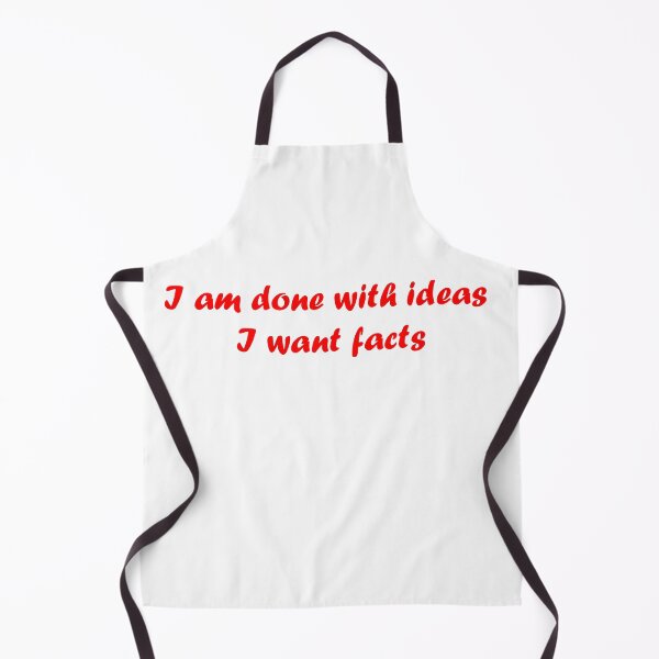 Item preview, I am done with ideas I want facts designed and sold by TheDevilStore.