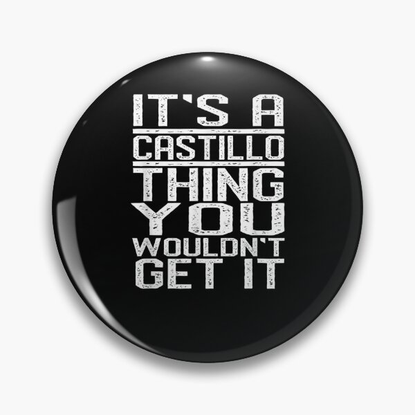 Item preview, It's A Castillo Thing You Wouldn't Get It Last Name Gift  designed and sold by suzanso.