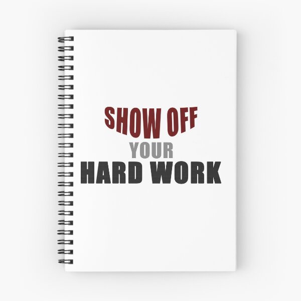 Item preview, Show Off Your Hard Work Tshirt designed and sold by yugatheTstore.
